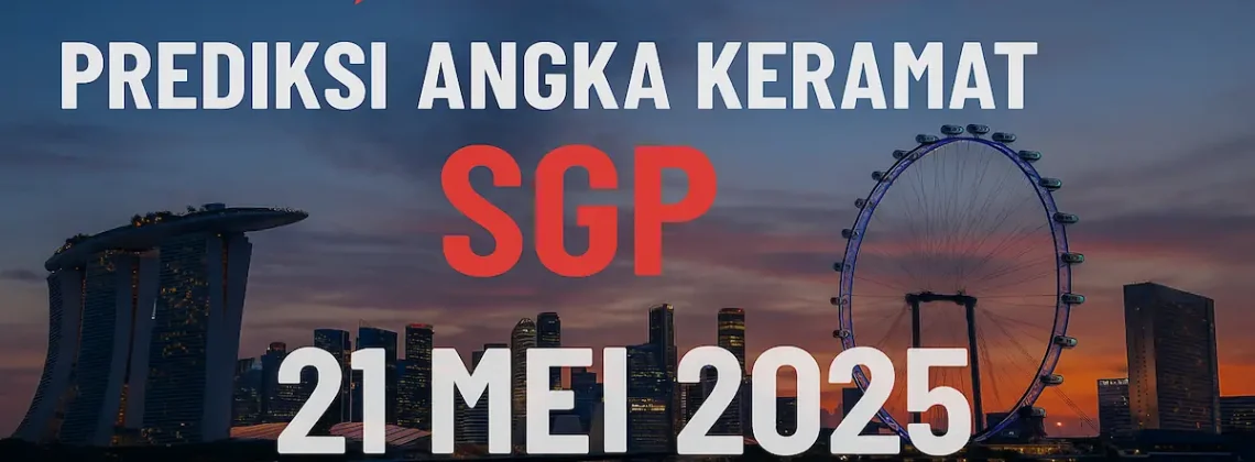 Prediksi Angka Keramat SGP 21 Mei 2025 dari Konohatoto78 - angkagaib.com