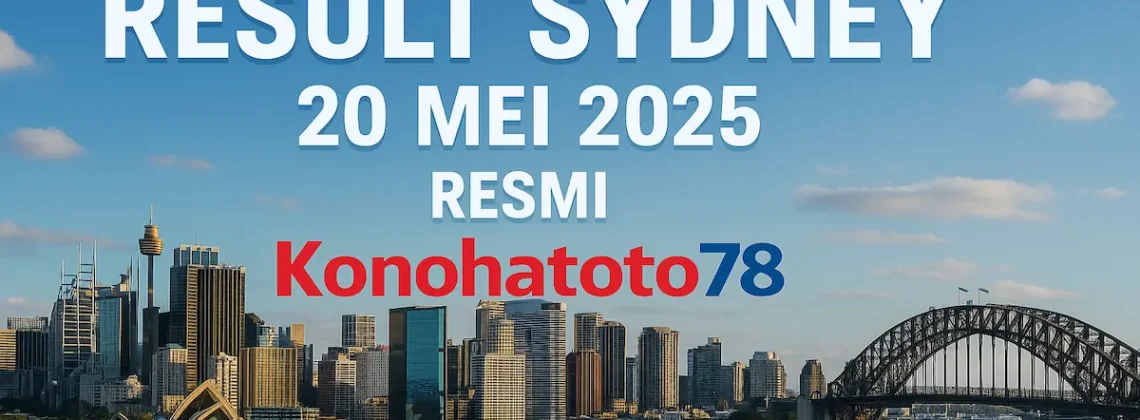 Result Sydney 20 Mei 2025 Resmi – Konohatoto78 - angkagaib.com