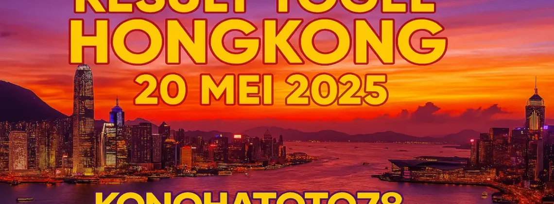 Result Togel Hongkong 20 Mei 2025 Terbaru dari Konohatoto78 - angkagaib.com