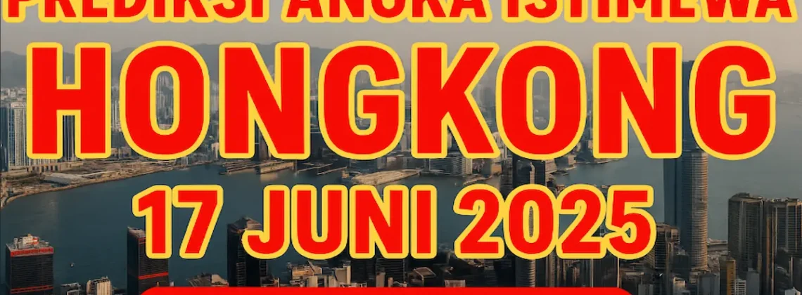Prediksi Angka Istimewa Hongkong 17 Juni 2025 di Konohatoto78 - angkagaib.com