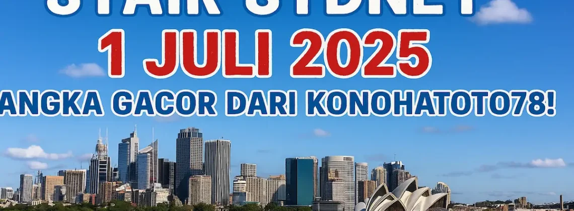 Syair Sydney 1 Juli 2025 Angka Gacor dari Konohatoto78! - angkagaib.com