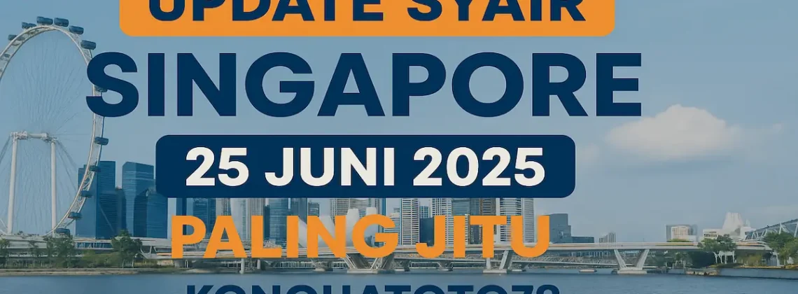 Update Syair Singapore 25 Juni 2025 Paling Jitu dari Konohatoto78 - angkagaib.com