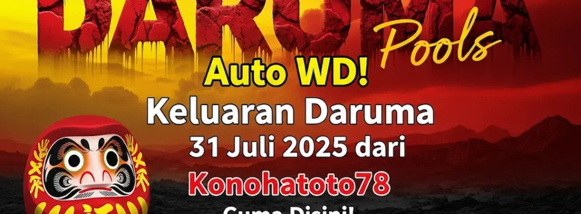 Auto WD! Keluaran Daruma 31 Juli 2025 dari Konohatoto78 Cuma Disini! - angkagaib.com