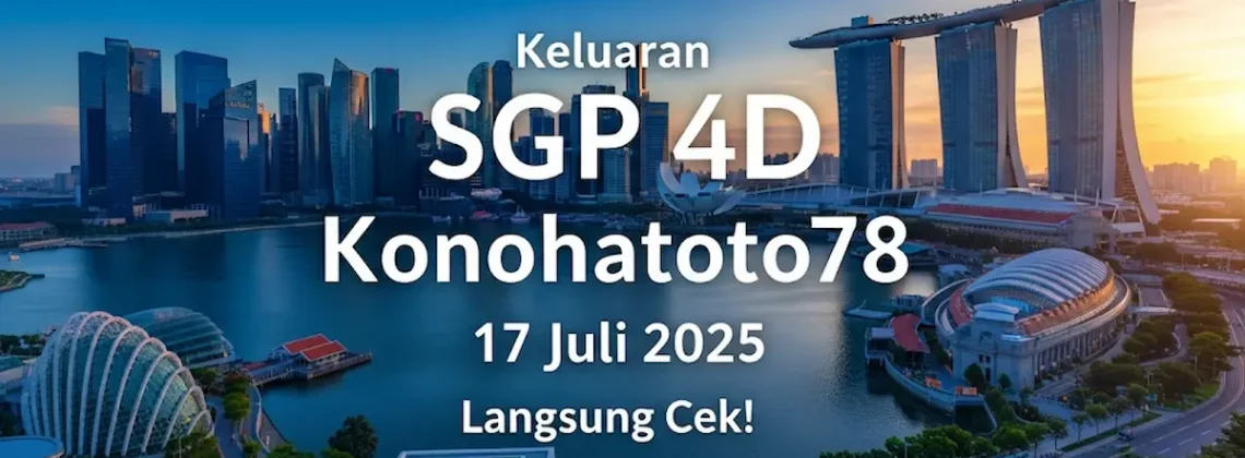 Keluaran SGP 4D Konohatoto78 17 Juli 2025 Langsung Cek! - angkagaib.com