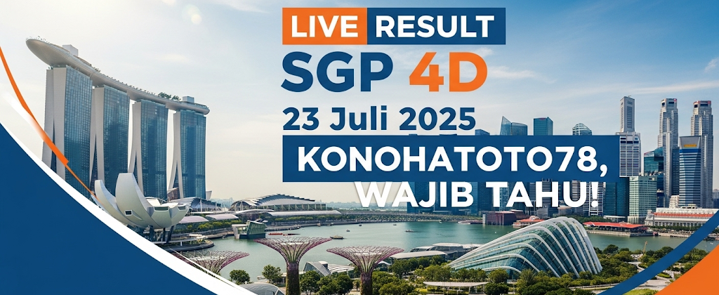 Live Result SGP 4D 23 Juli 2025 Konohatoto78, Wajib Tahu! - angkagaib.com