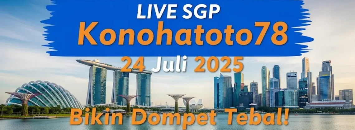 Live SGP Konohatoto78 24 Juli 2025 Bikin Dompet Tebal! - angkagaib.com