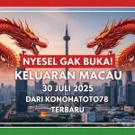 Nyesel Gak Buka! Keluaran Macau 30 Juli 2025 dari Konohatoto78 Terbaru - angkagaib.com