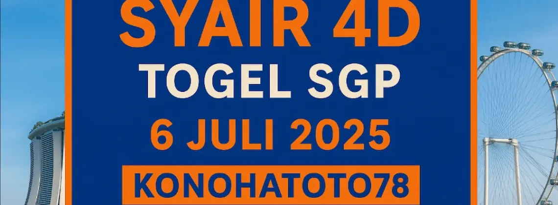 Syair 4D Togel SGP 6 Juli 2025 Langsung dari Konohatoto78 - angkagaib.com