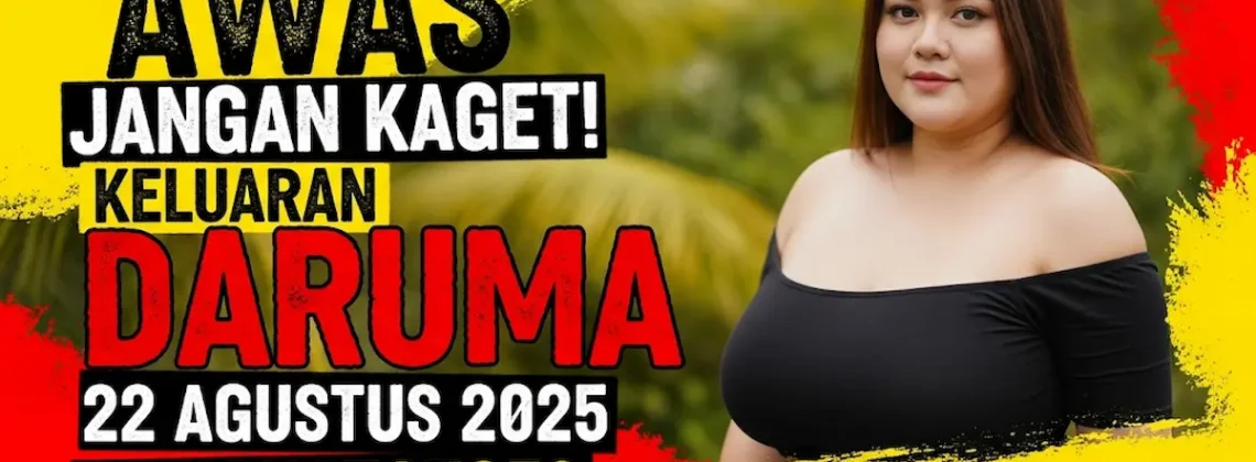 Awas Jangan Kaget! Keluaran Daruma 22 Agustus 2025 Konohatoto78, Angka Cantik! - keluarantoto78.com