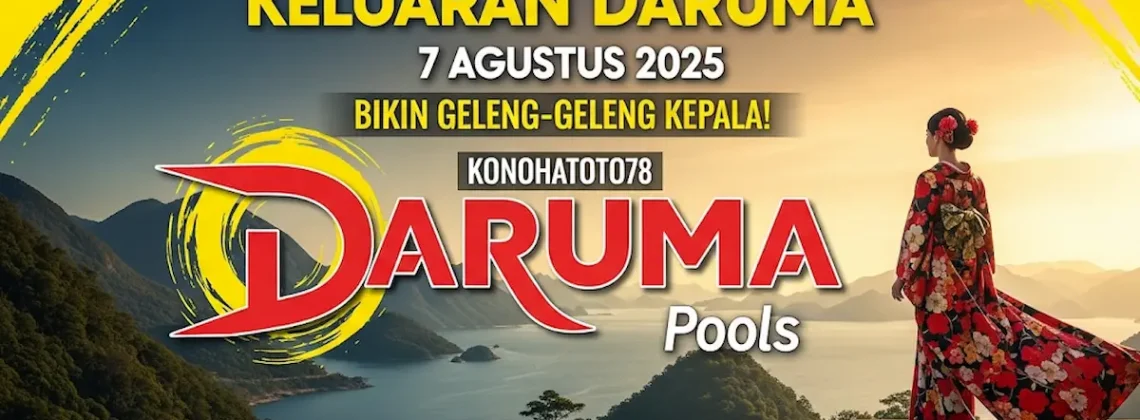 Beneran Nih Keluaran Daruma 7 Agustus 2025 Konohatoto78 Bikin Geleng-Geleng Kepala! - angkagaib.com