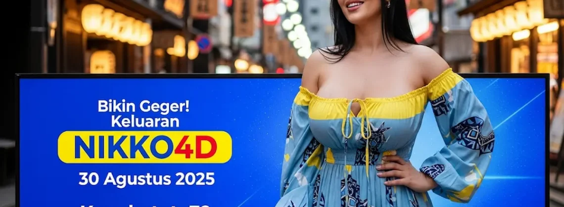 Bikin Geger! Keluaran NIKKO4D 30 Agustus 2025 Konohatoto78 Emang Gak Ada Lawan! - keluarantoto78.com
