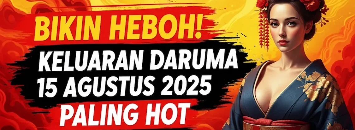 Bikin Heboh! Keluaran Daruma 15 Agustus 2025 Paling Hot di Konohatoto78! - angkagaib.com