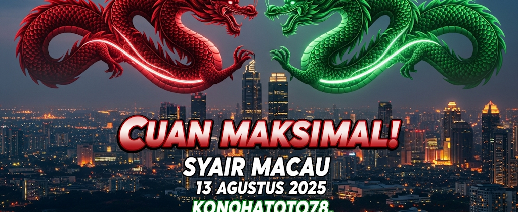 Cuan Maksimal! Syair Macau 13 Agustus 2025 Konohatoto78, Bocoran Paling Akurat! - angkagaib.com