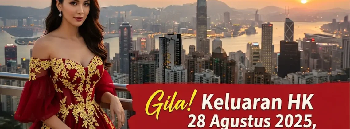 Gila! Keluaran HK 28 Agustus 2025, Cuma Ada di Konohatoto78! - keluarantoto78.com