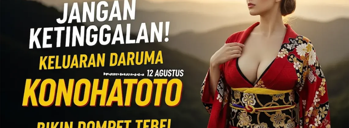 Jangan Ketinggalan! Keluaran Daruma 12 Agustus Konohatoto78 Bikin Dompet Tebel - angkagaib.com
