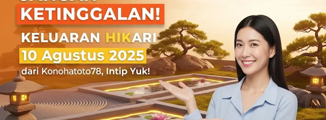 Jangan Ketinggalan! Keluaran Hikari 10 Agustus 2025 dari Konohatoto78, Intip Yuk! - angkagaib.com