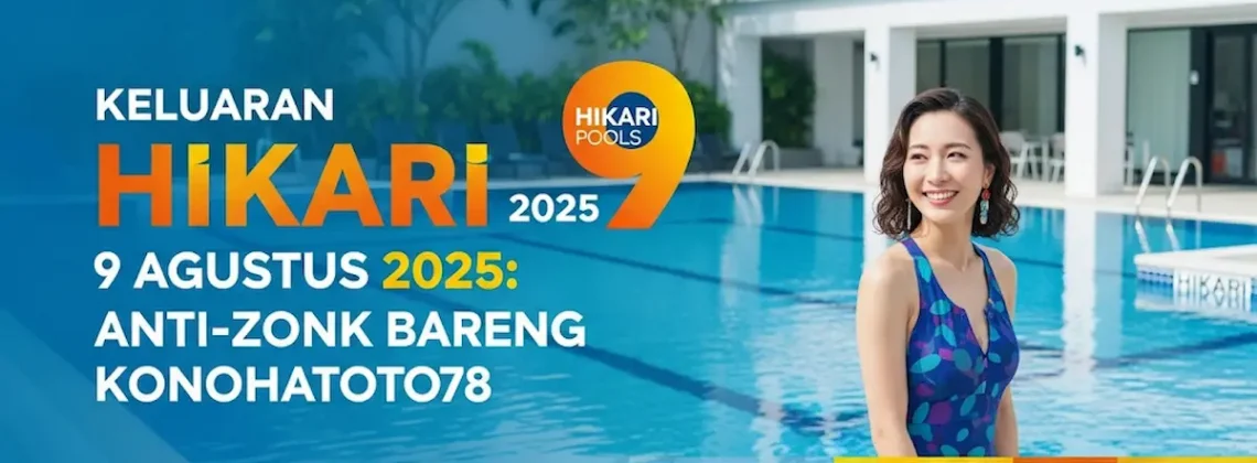 Keluaran Hikari 9 Agustus 2025 Anti-zonk Bareng Konohatoto78 - angkagaib.com