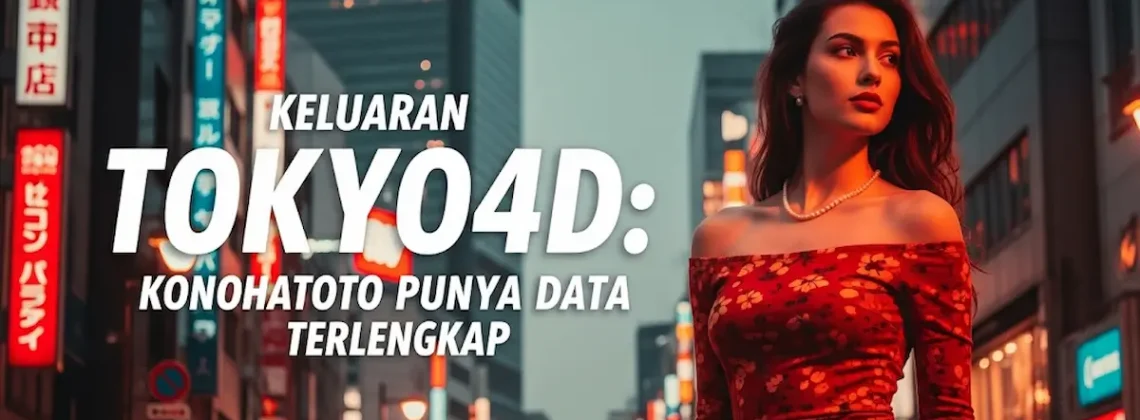 Keluaran Tokyo4D 13 Agustus 2025 Konohatoto78 Punya Data Terlengkap - angkagaib.com