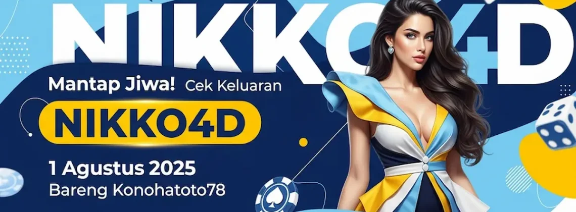 Mantap Jiwa! Cek Keluaran NIKKO4D 1 Agustus 2025 Bareng Konohatoto78 - angkagaib.com