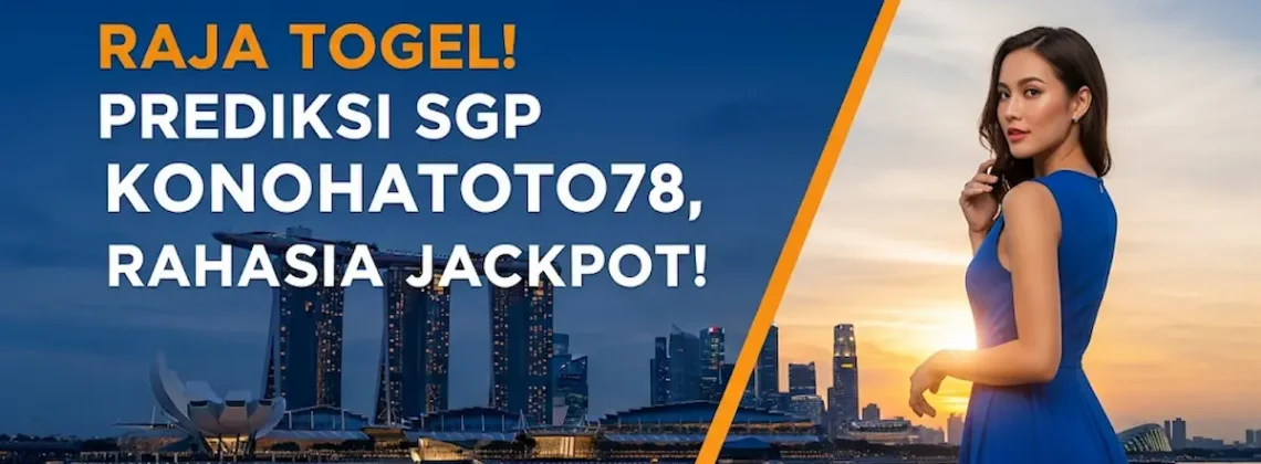 Raja Togel! Prediksi SGP 7 Agustus 2025 Konohatoto78, Rahasia Jackpot! - angkagaib.com