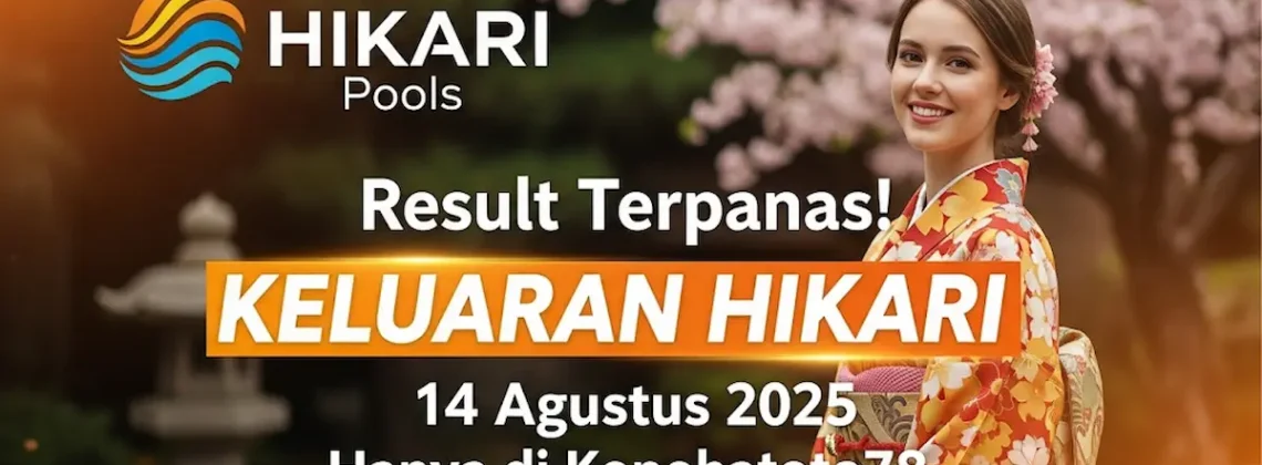 Result Terpanas! Keluaran Hikari 14 Agustus 2025 Hanya di Konohatoto78 - angkagaib.com