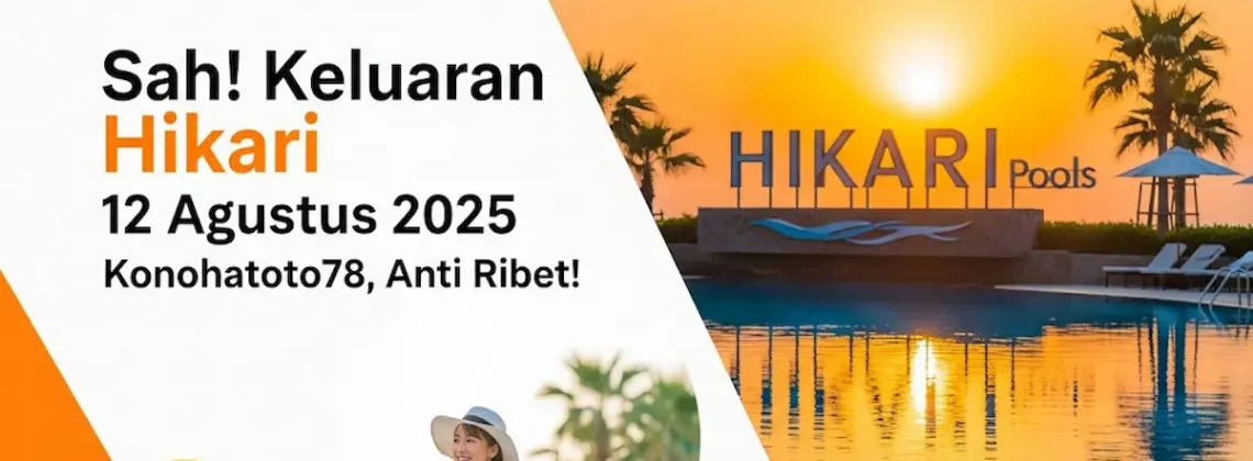 Sah! Keluaran Hikari 12 Agustus 2025 Konohatoto78, Anti Ribet! - angkagaib.com