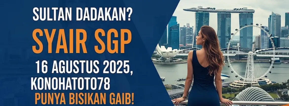Sultan Dadakan Syair SGP 16 Agustus 2025, Konohatoto78 Punya Bisikan Gaib! - angkagaib.com