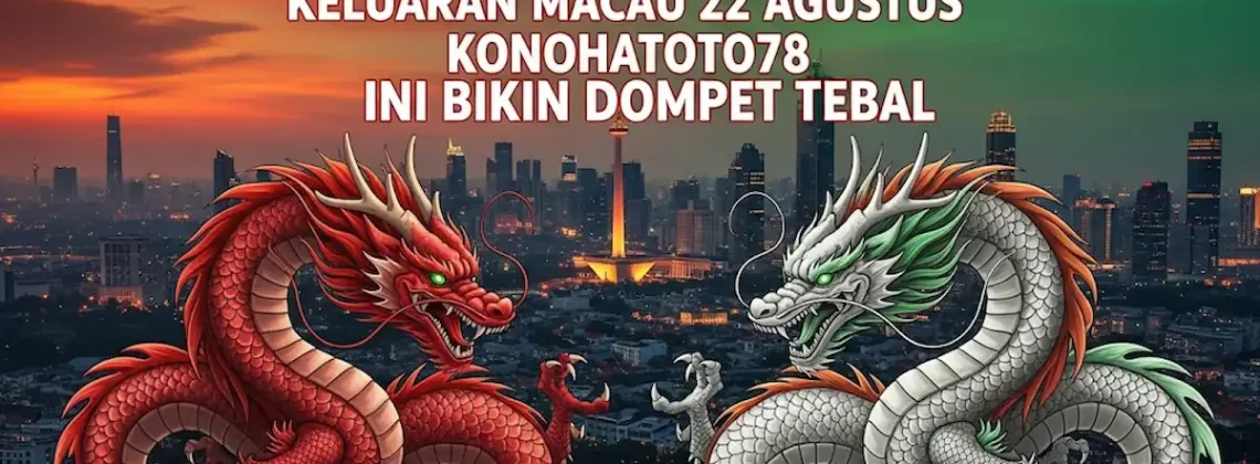 Sumpah! Keluaran Macau 22 Agustus Konohatoto78 Ini Bikin Dompet Tebal - keluarantoto78.com
