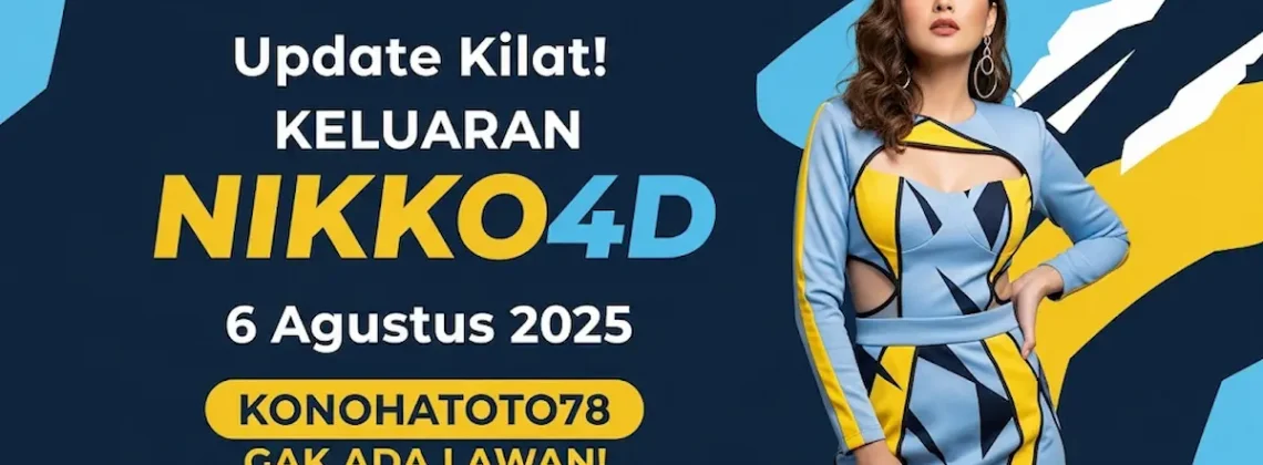 Update Kilat! Keluaran NIKKO4D 6 Agustus 2025 Konohatoto78 Gak Ada Lawan! - angkagaib.com