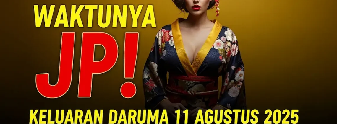 Waktunya JP! Keluaran Daruma 11 Agustus 2025 Konohatoto78 Angka Jitu! - angkagaib.com