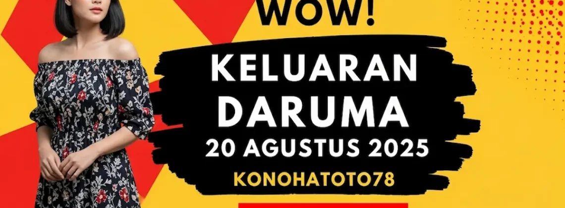 Wow! Keluaran Daruma 20 Agustus 2025 Konohatoto78 Akurat Parah! - angkagaib.com
