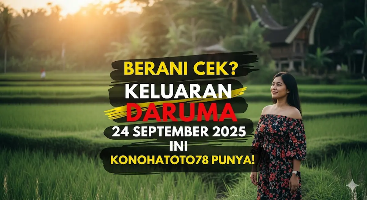 Berani Cek Keluaran Daruma 24 September 2025 Ini Konohatoto78 Punya! - keluaranterbaru.com
