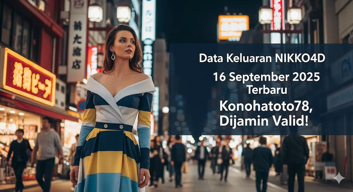 Data Keluaran NIKKO4D 16 September 2025 Terbaru Konohatoto78, Dijamin Valid! - keluaranterbaru.com