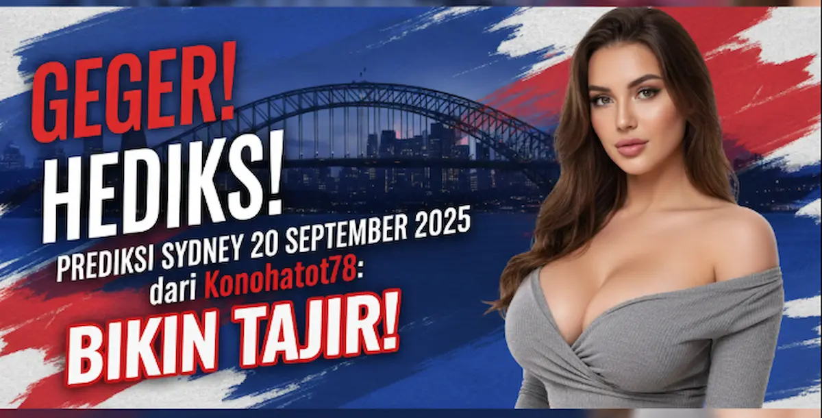 Geger! Prediksi Sydney 20 September 2025 Konohatoto78 Bikin Tajir! - keluaranterbaru.com
