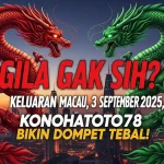 Gila Gak Sih Keluaran Macau 3 September 2025, Konohatoto78 Bikin Dompet Tebal! - keluarantoto78.com