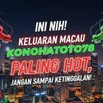 Ini Nih! Keluaran Macau 10 September 2025 Konohatoto78 Paling Hot, Jangan Sampai Ketinggalan! - keluarantoto78.com