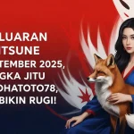 Keluaran Kitsune 15 September 2025, Angka Jitu Konohatoto78, Gak Bikin Rugi!-keluarantoto78.com