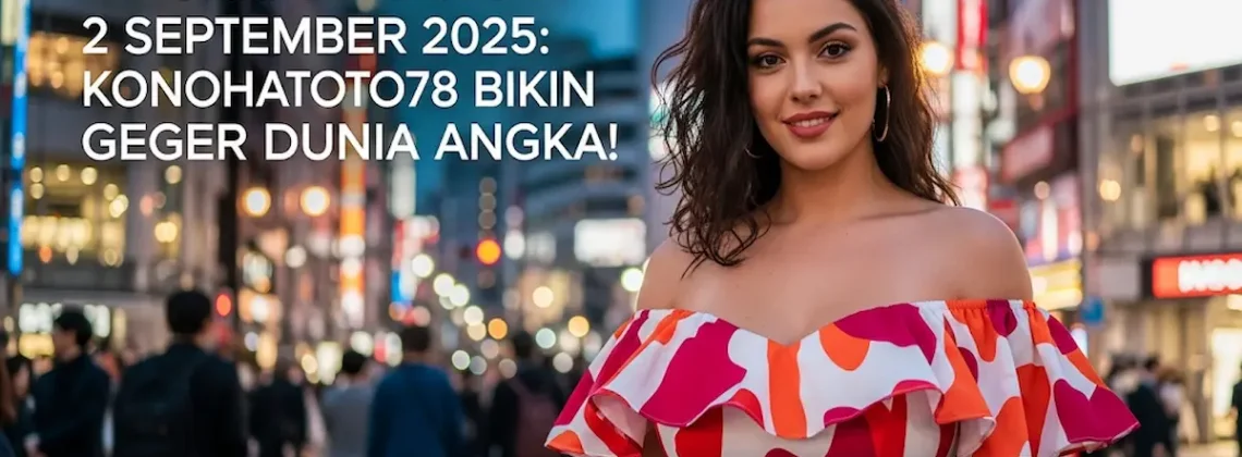 Keluaran Tokyo4D 2 September 2025 Konohatoto78 Bikin Geger Dunia Angka! - keluarantoto78.com