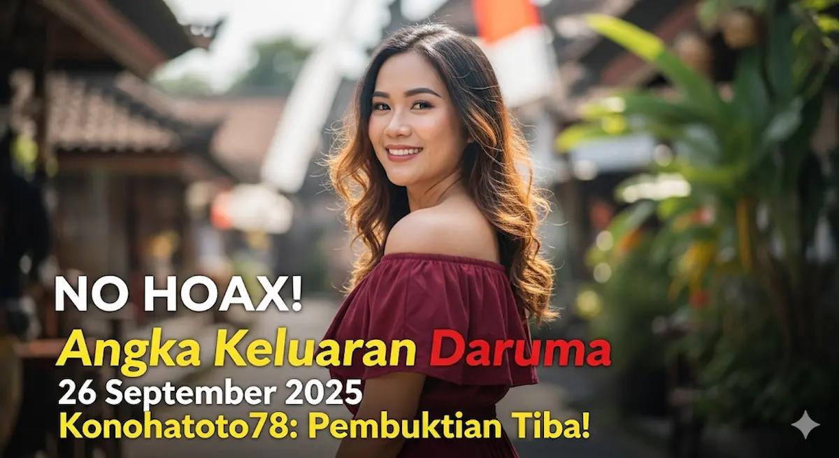NO HOAX! Angka Keluaran Daruma 26 September 2025 Konohatoto78 Pembuktian Tiba! - keluaranterbaru.com