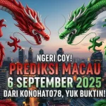 Ngeri Coy! Prediksi Macau 6 September 2025 Dari Konohatoto78, Yuk Buktiin! - keluarantoto78.com