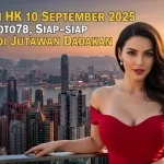 Prediksi HK 10 September 2025 Konohatoto78 Siap-siap Jadi Jutawan Dadakan - keluarantoto78.com
