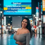 Santuy! Update Keluaran NIKKO4D 17 September 2025 Langsung dari Konohatoto78! - keluaranterbaru.com