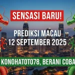 Sensasi Baru! Prediksi Macau 12 September 2025 Konohatoto78, Berani Coba - keluarantoto78.com