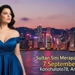 Sultan Sini Merapat! Keluaran HK 7 September 2025 Konohatoto78, Anti Hoax! - keluarantoto78.com