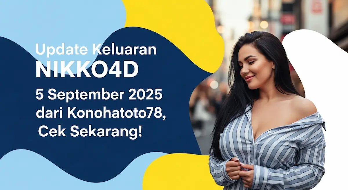 Update Keluaran NIKKO4D 5 September 2025 dari Konohatoto78, Cek Sekarang! - keluarantoto78.com