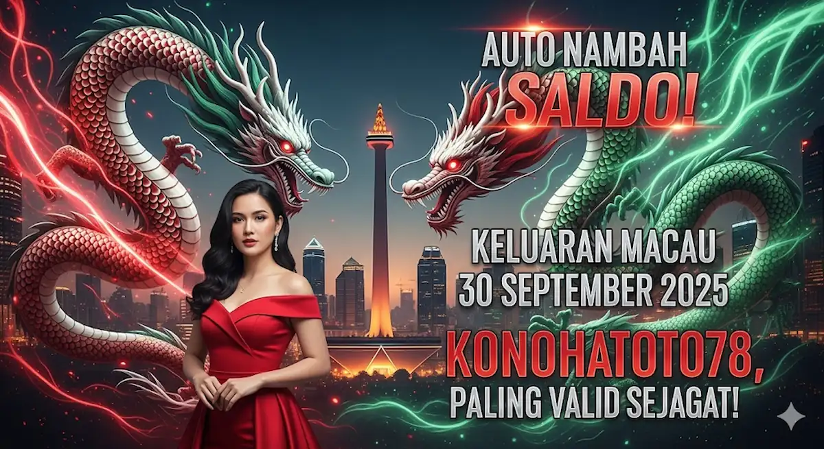 Auto Nambah Saldo! Keluaran Macau 30 September 2025 Konohatoto78, Paling Valid Sejagat! - keluaranterbaru.com