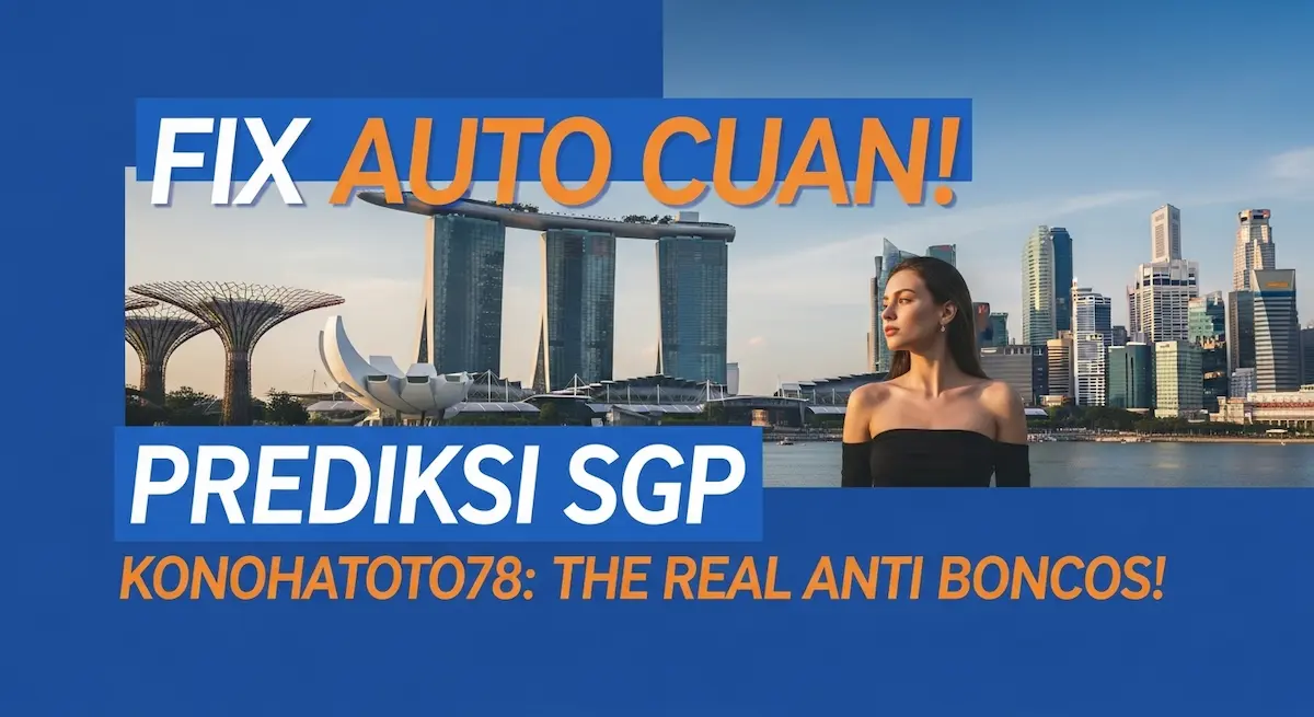 Fix Auto Cuan! Prediksi SGP 15 Oktober 2025 Konohatoto78 The Real Anti Boncos! - keluaranterbaru.com